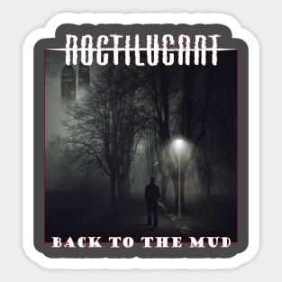 Noctilucant 'Back to the Mud' Sticker